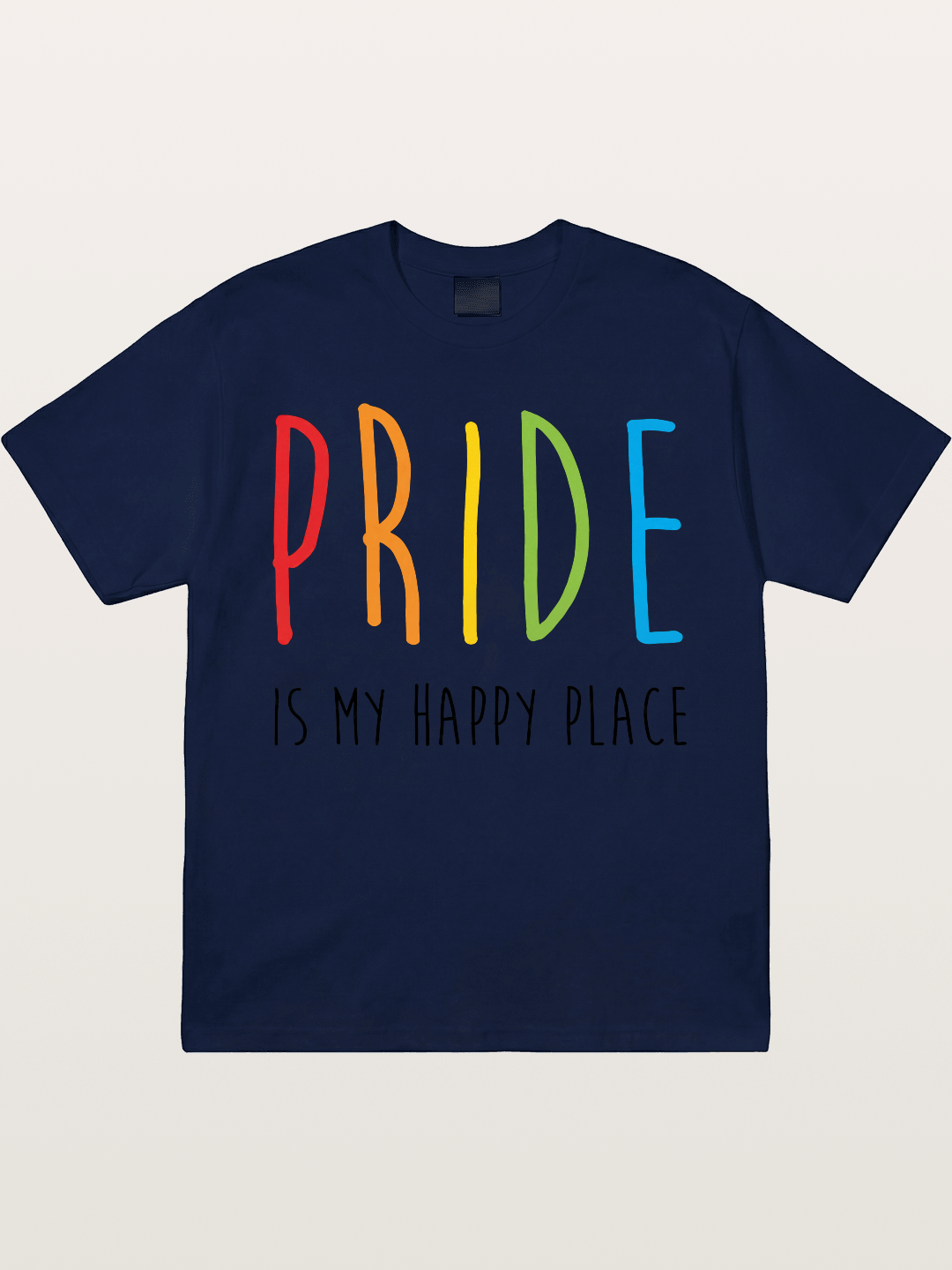 Pride Is My Happy Place Rainbow Text Gildan T-shirt