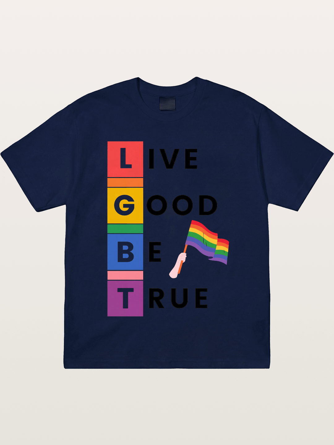 LGBTQ Live Good Be True Print Gildan T-shirt