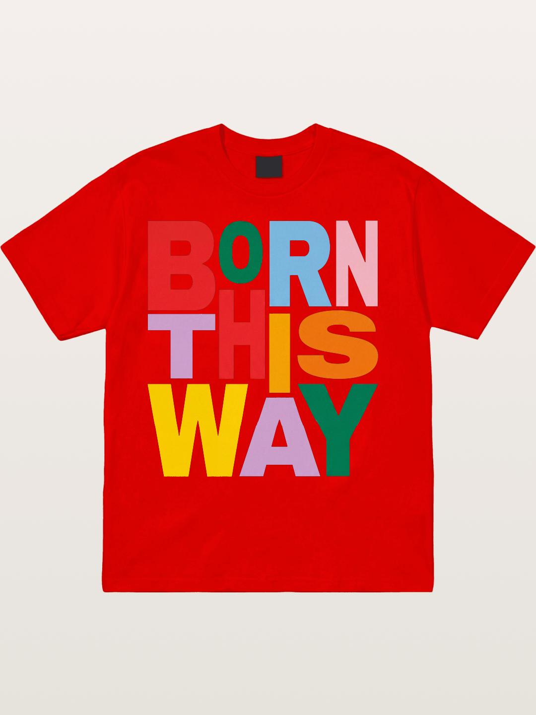 Born This Way Rainbow Print Cotton T-shirt