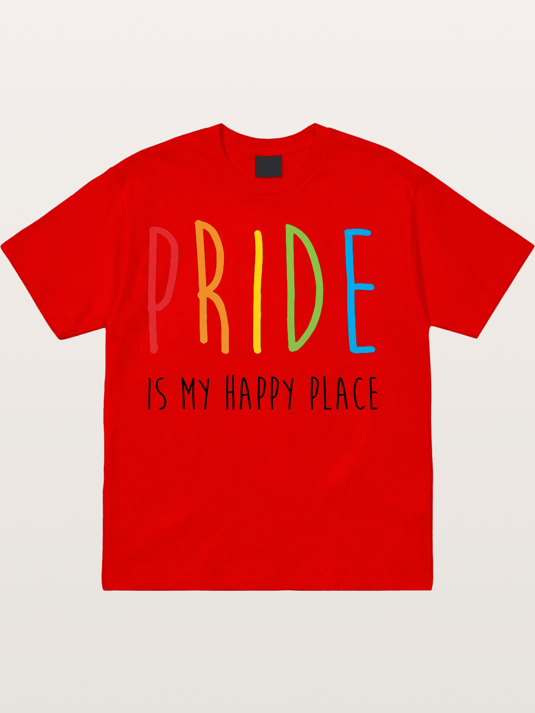 Pride Is My Happy Place Rainbow Text Cotton T-shirt