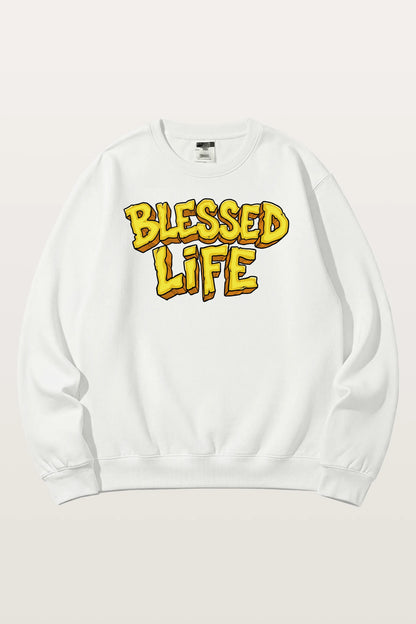 Blessed Life Sweatshirts