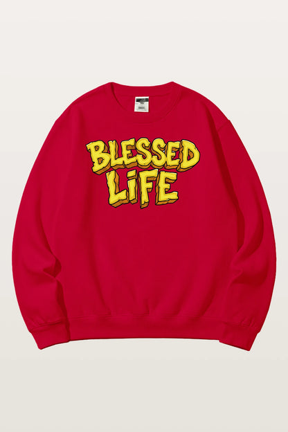 Blessed Life Sweatshirts