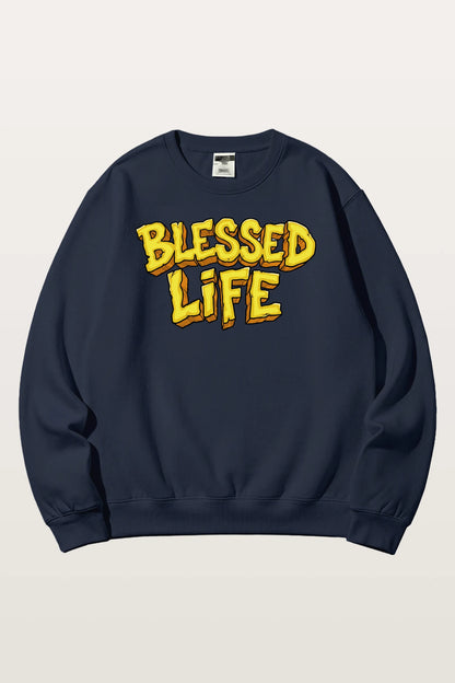 Blessed Life Sweatshirts