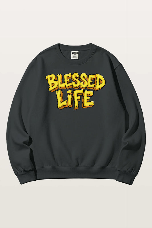 Blessed Life Sweatshirts