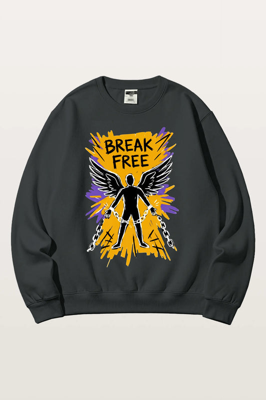 Break Free Sweatshirts