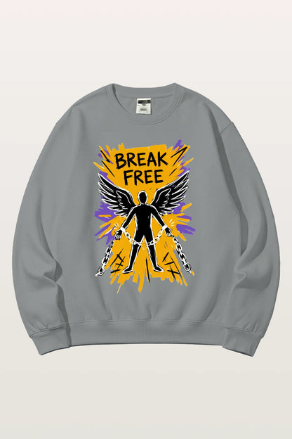 Break Free Sweatshirts