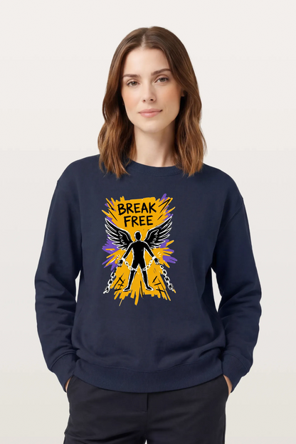 Break Free Sweatshirts