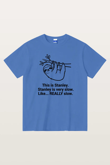 Slow Stanley T-Shirts