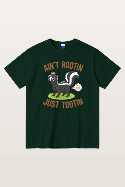 Ain't Rootin Just Tootin T-Shirts
