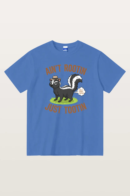 Ain't Rootin Just Tootin T-Shirts