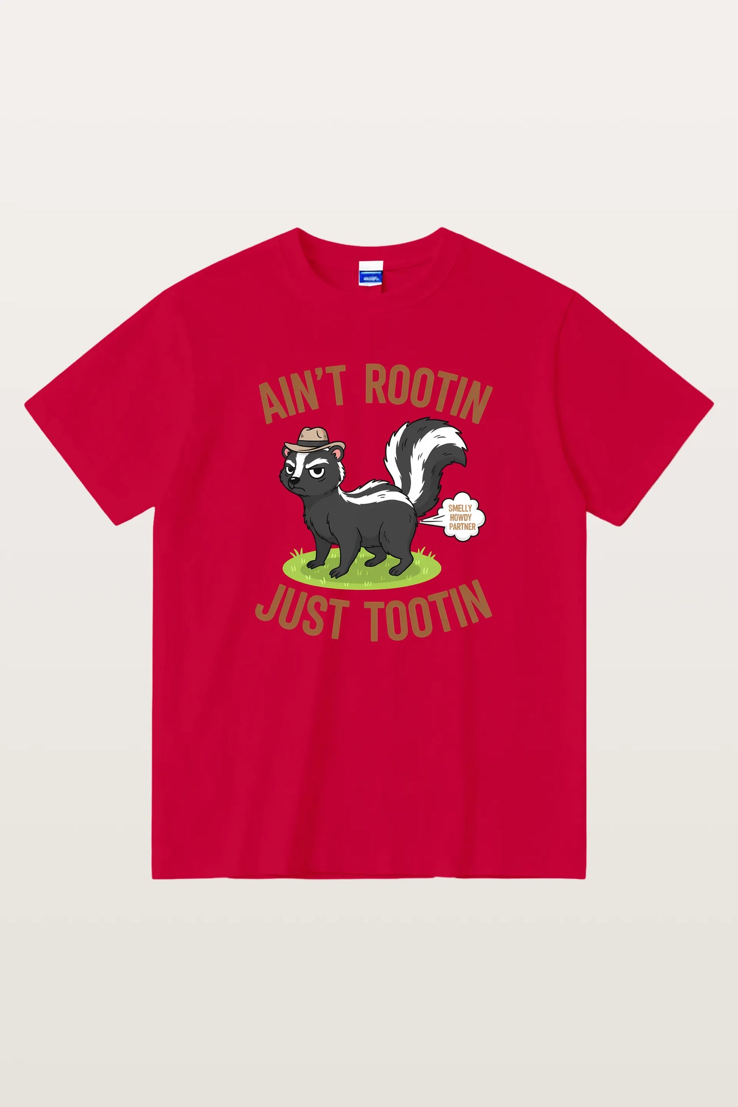 Ain't Rootin Just Tootin T-Shirts