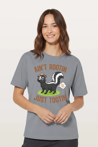 Ain't Rootin Just Tootin T-Shirts