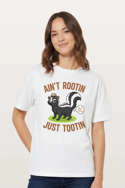 Ain't Rootin Just Tootin T-Shirts