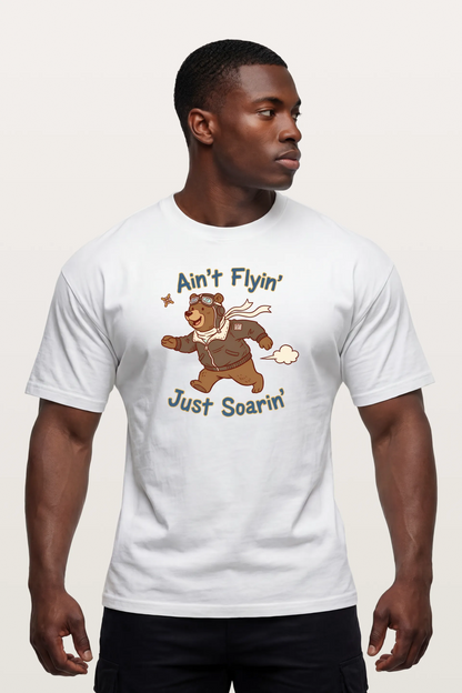 Ain't Flyin' Just Soarin' T-Shirts
