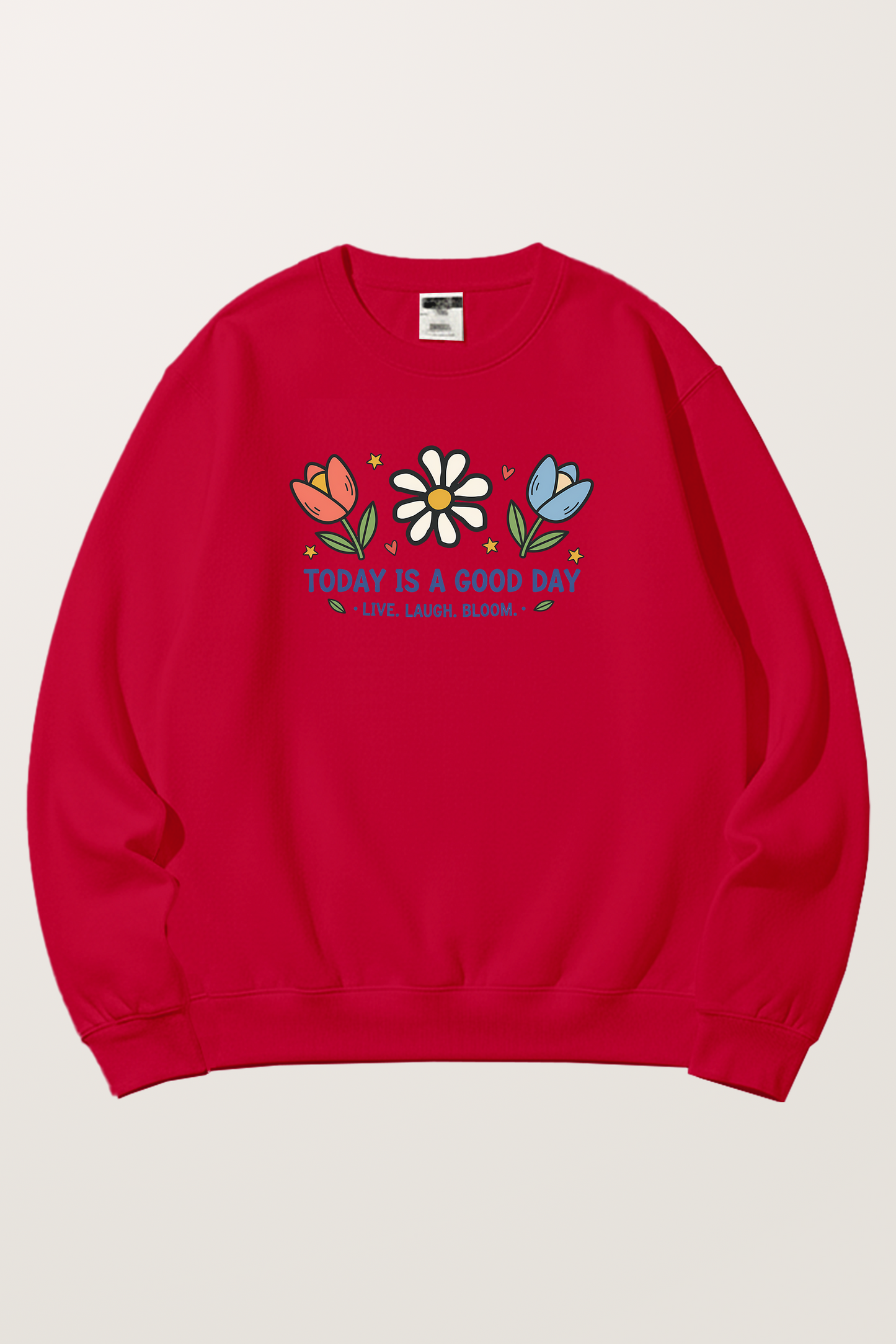 Good day Sweatshirts