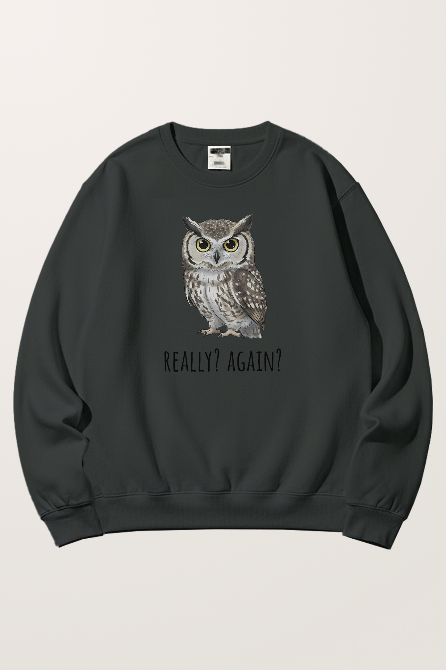 Really？Again Sweatshirts