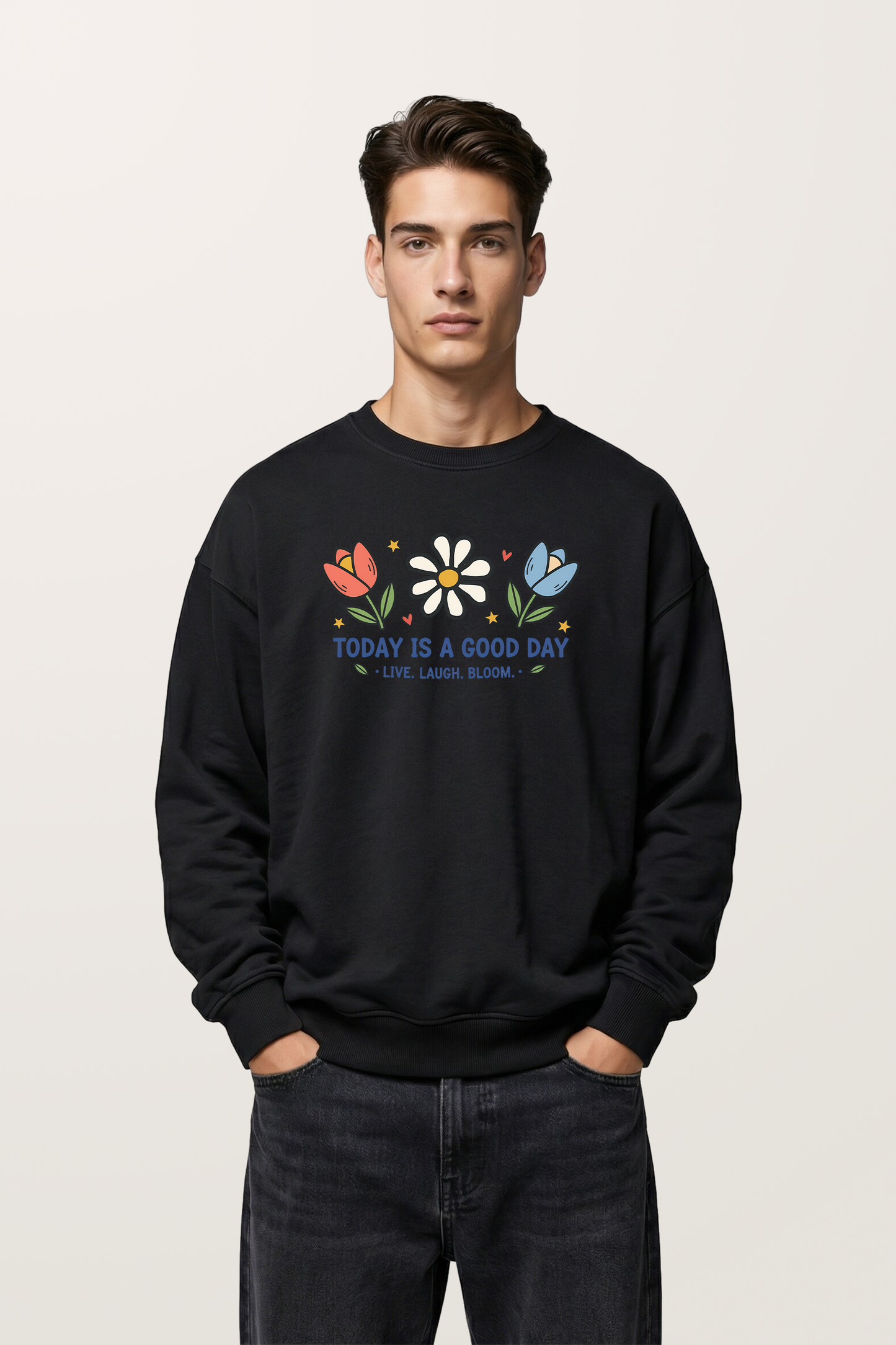 Good day Sweatshirts