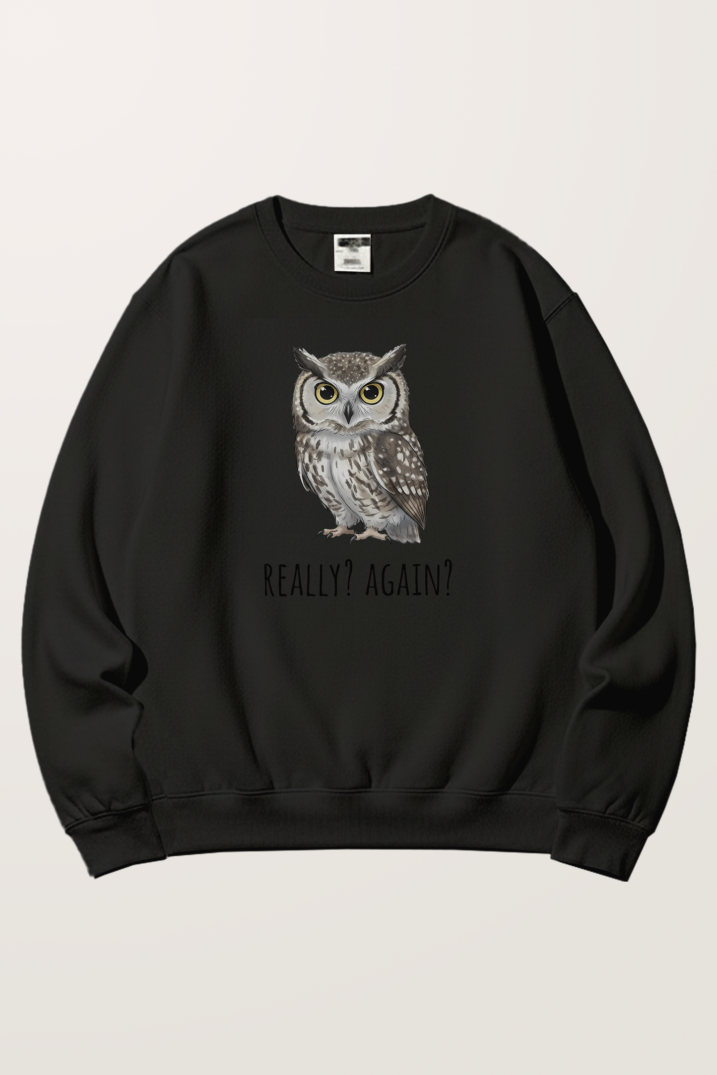 Really？Again Sweatshirts
