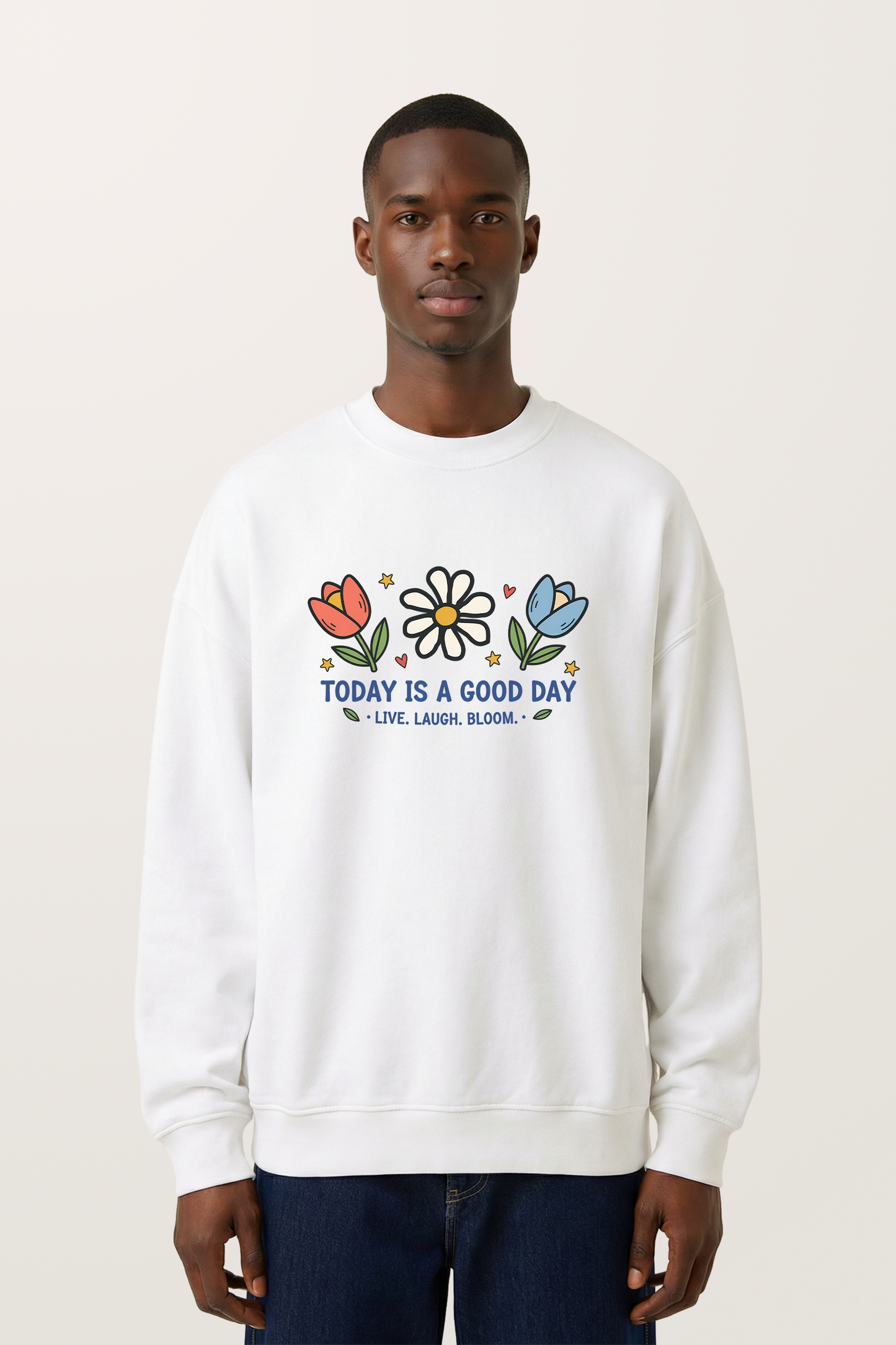 Good day Sweatshirts