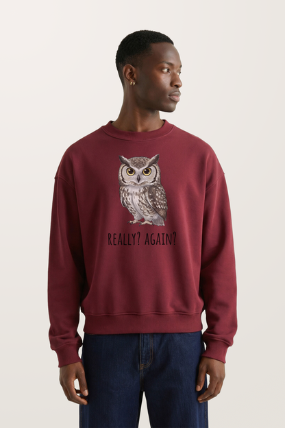 Really？Again Sweatshirts