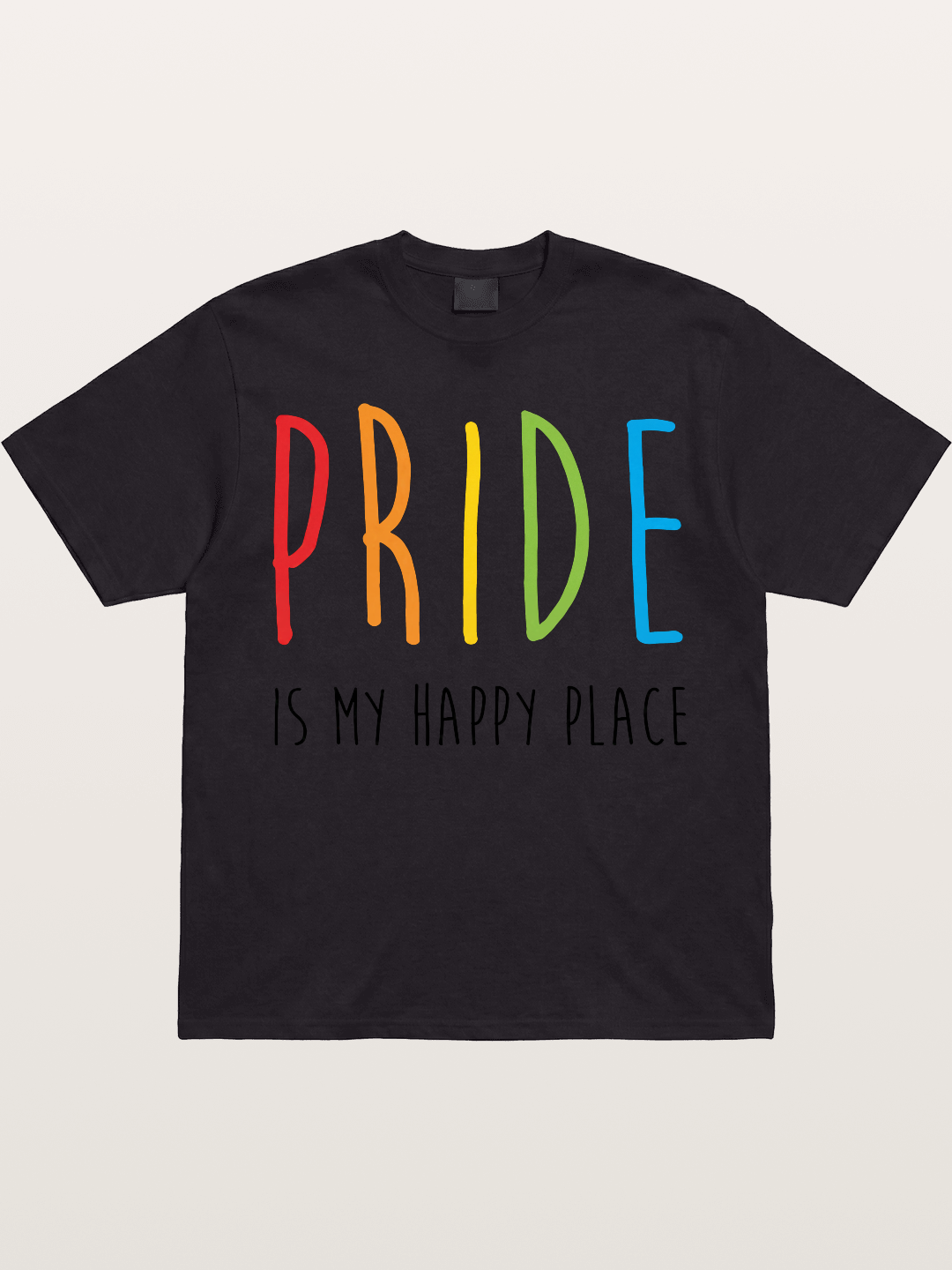 Pride Is My Happy Place Rainbow Text Gildan T-shirt