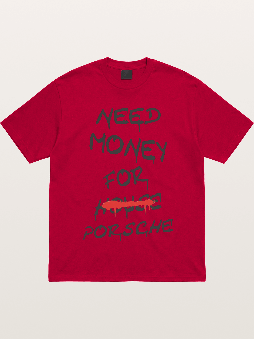Need Money For Porsche Funny Quote Gildan T-shirt