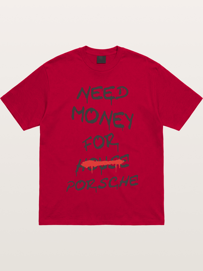 Need Money For Porsche Funny Quote Gildan T-shirt