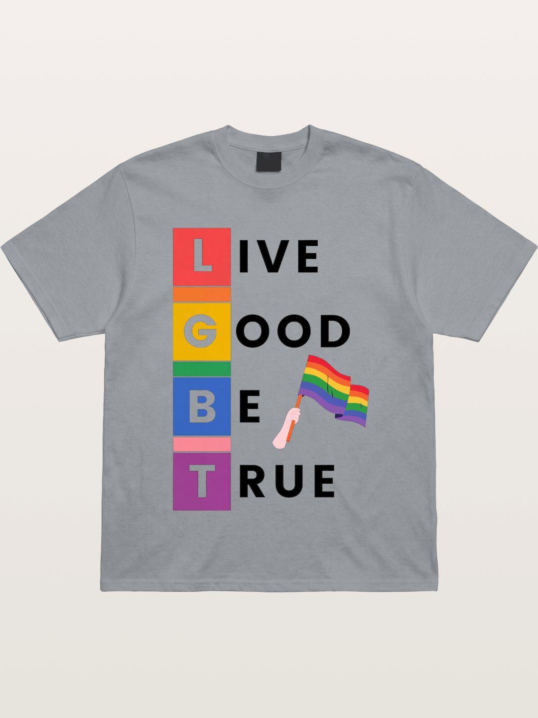 LGBTQ Live Good Be True Print Gildan T-shirt