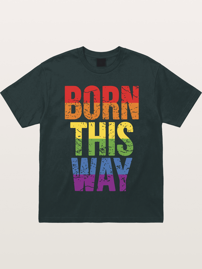 Born This Way Retro Rainbow Text Gildan T-shirt