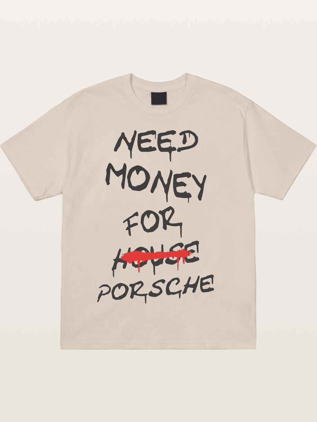 Need Money For Porsche Funny Quote Cotton T-shirt