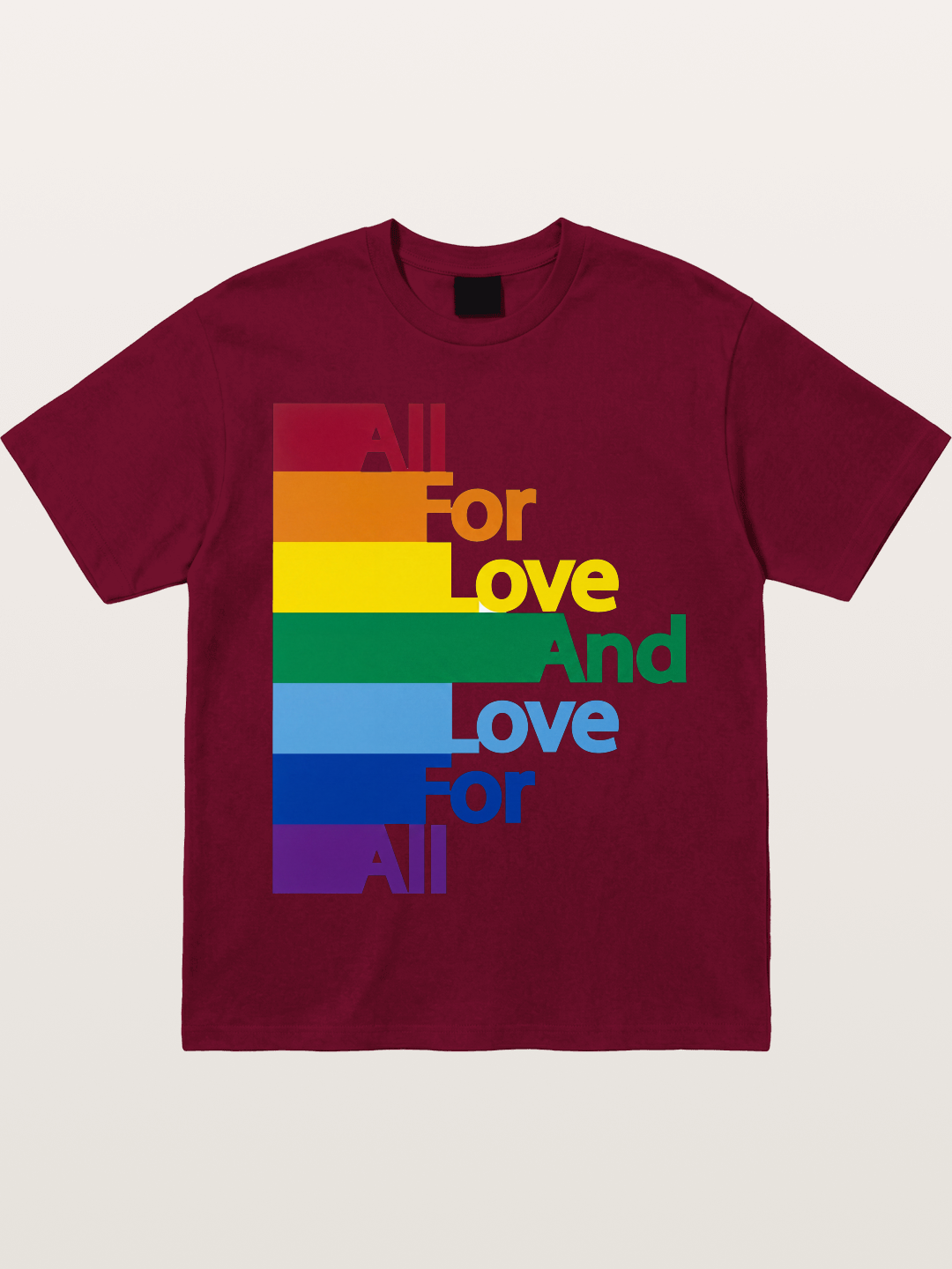 Love For All Pride Stripes Quote Gildan T-shirt