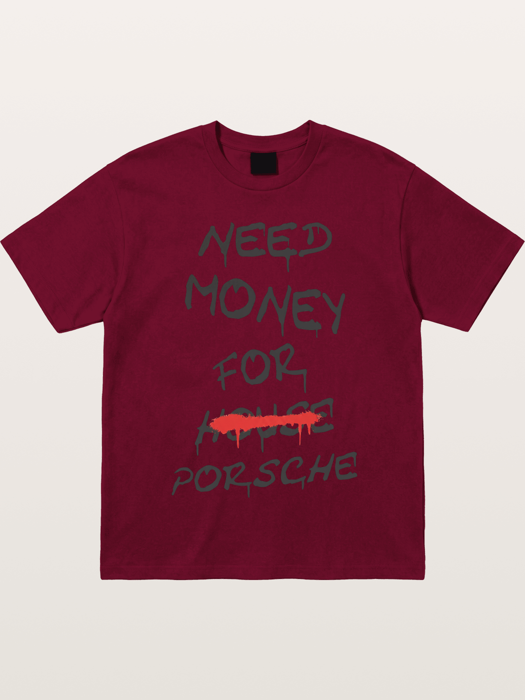 Need Money For Porsche Funny Quote Gildan T-shirt