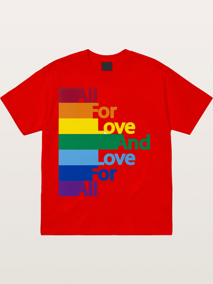 Love For All Pride Stripes Quote Cotton T-shirt