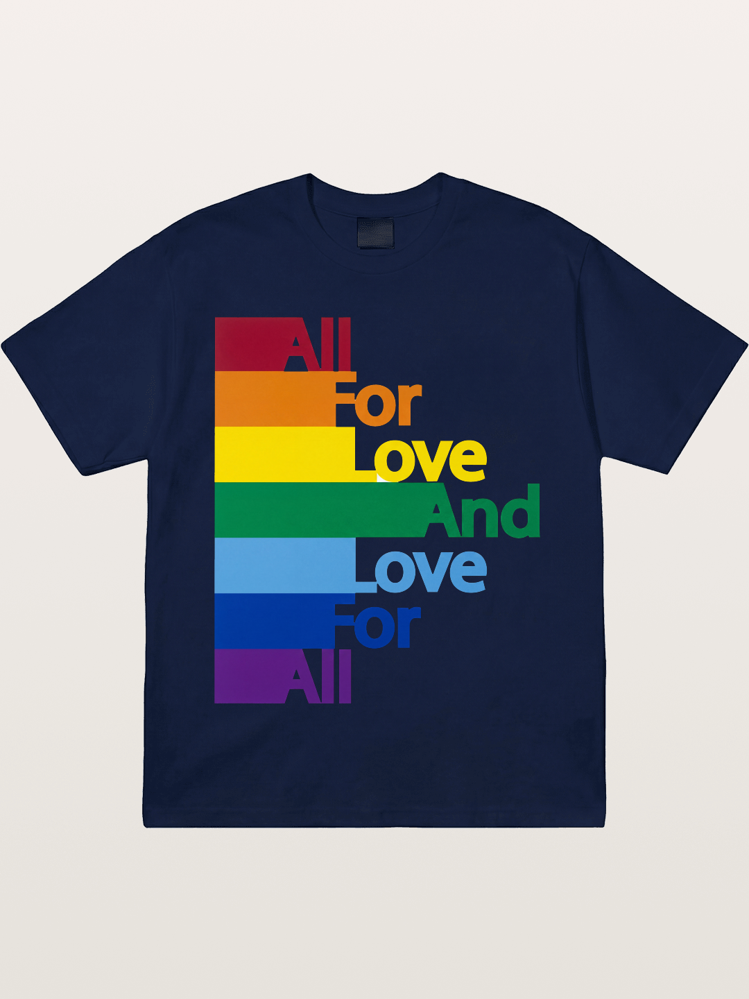 Love For All Pride Stripes Quote Gildan T-shirt