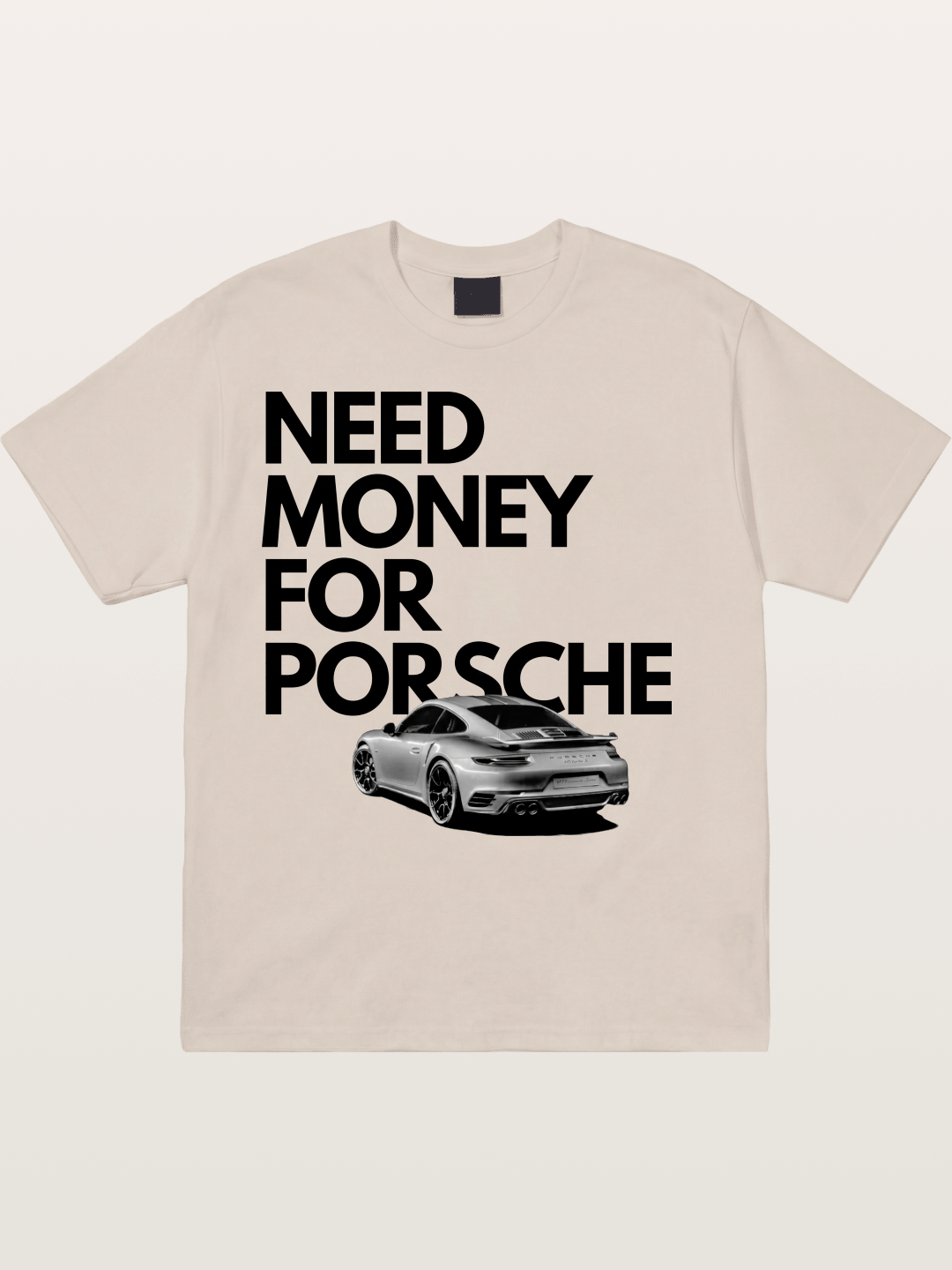 Need Money for Porsche Sports Car Cotton T-shirt