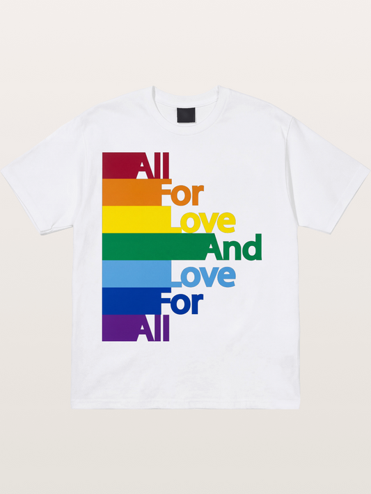 Love For All Pride Stripes Quote Cotton T-shirt