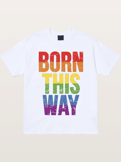 Born This Way Retro Rainbow Text Gildan T-shirt