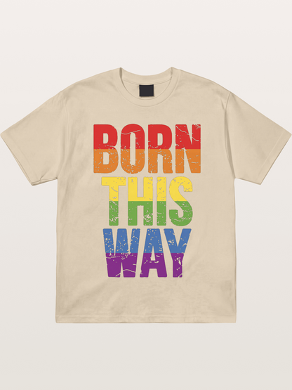 Born This Way Retro Rainbow Text Gildan T-shirt