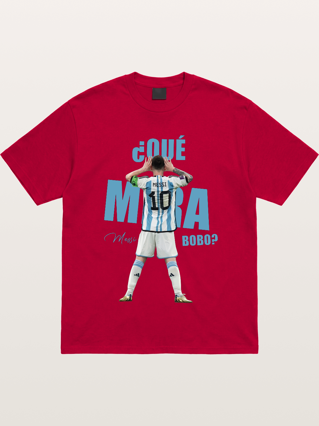 Messi ?Qu¨¦ Mir¨¢ Bobo Argentin Gildan T-shirt