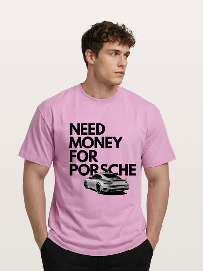 Need Money for Porsche Sports Car Gildan T-shirt