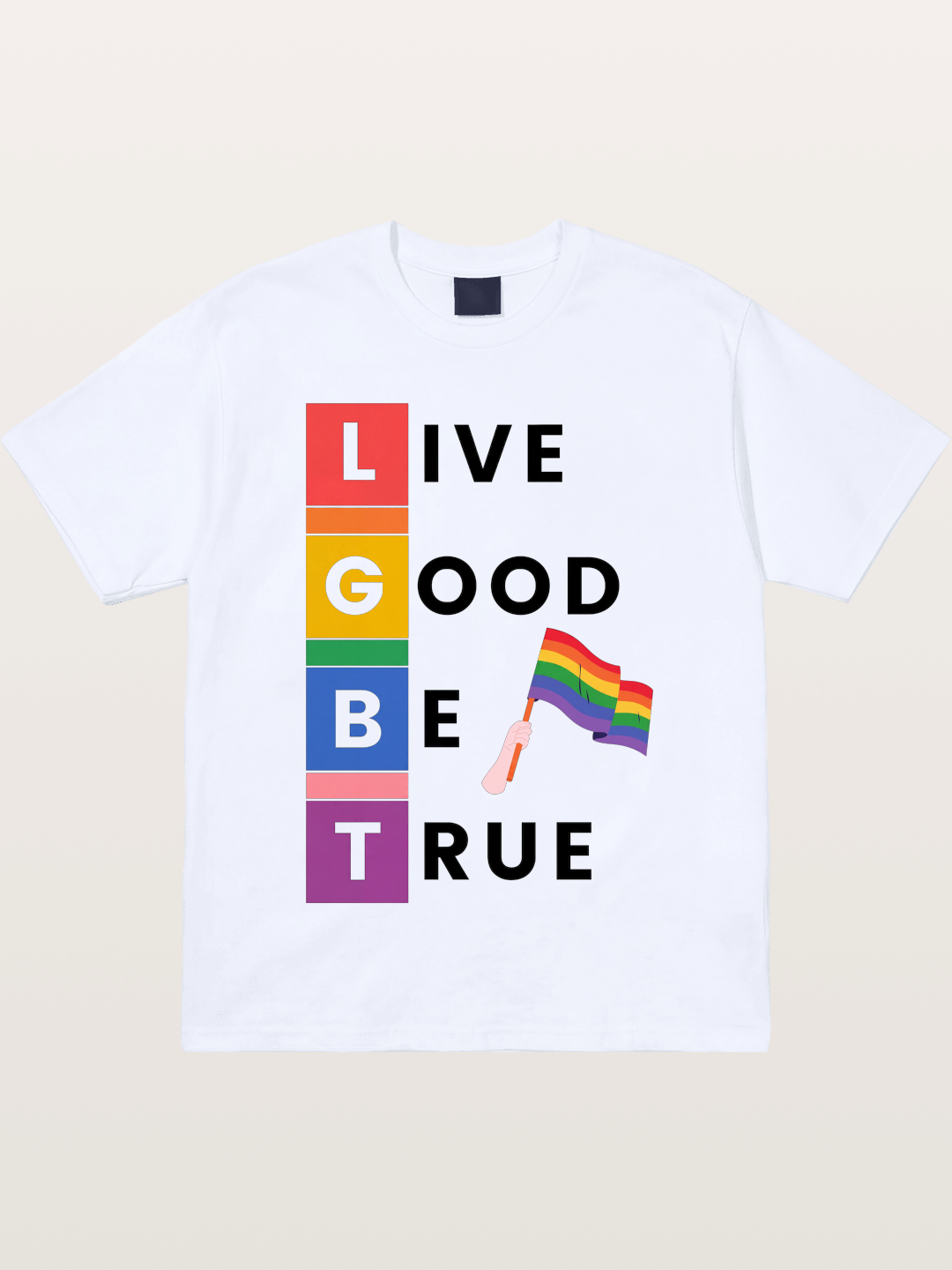 LGBTQ Live Good Be True Print Gildan T-shirt