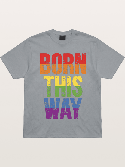 Born This Way Retro Rainbow Text Gildan T-shirt