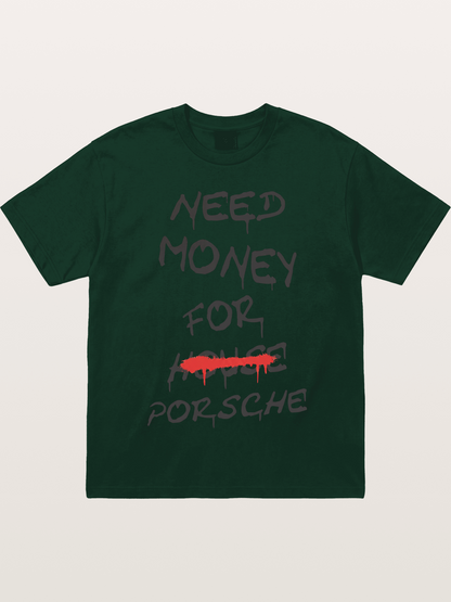 Need Money For Porsche Funny Quote Gildan T-shirt