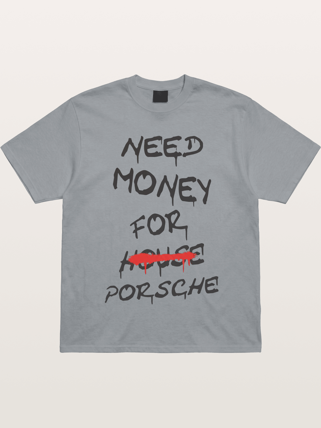 Need Money For Porsche Funny Quote Gildan T-shirt