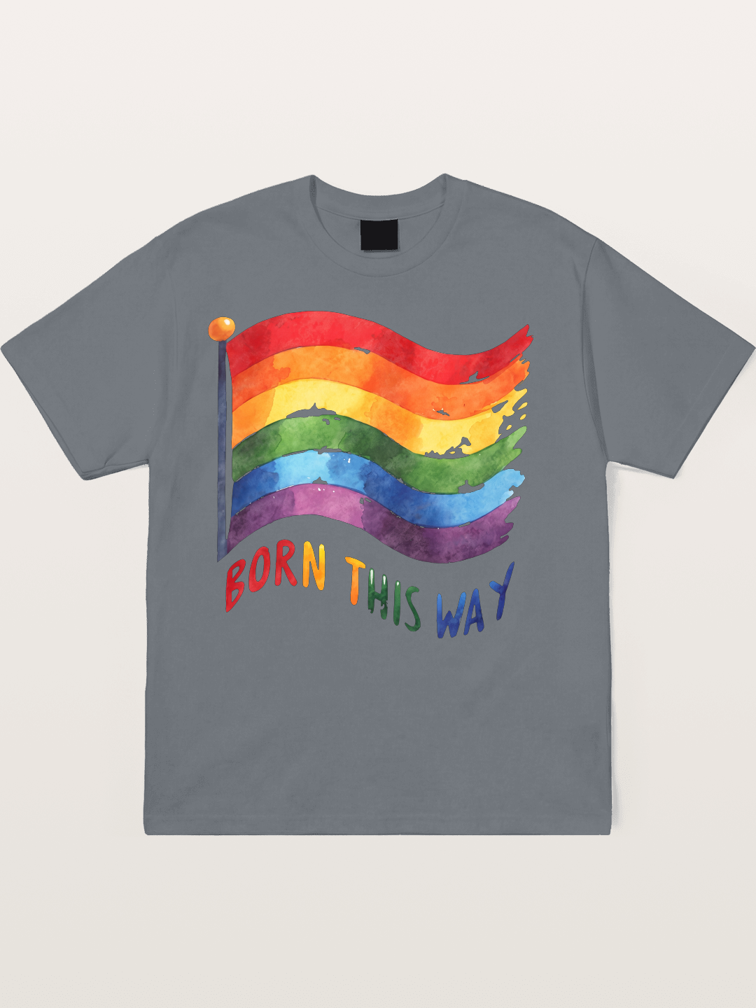 Born This Way Watercolor Rainbow Flag Cotton T-shirt