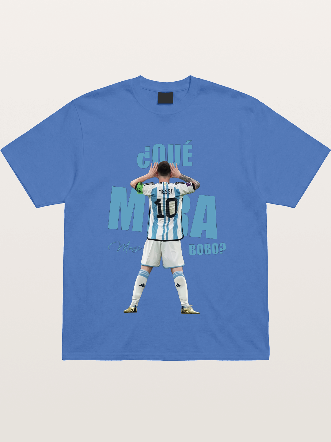 Messi ?Qu¨¦ Mir¨¢ Bobo Argentin Gildan T-shirt