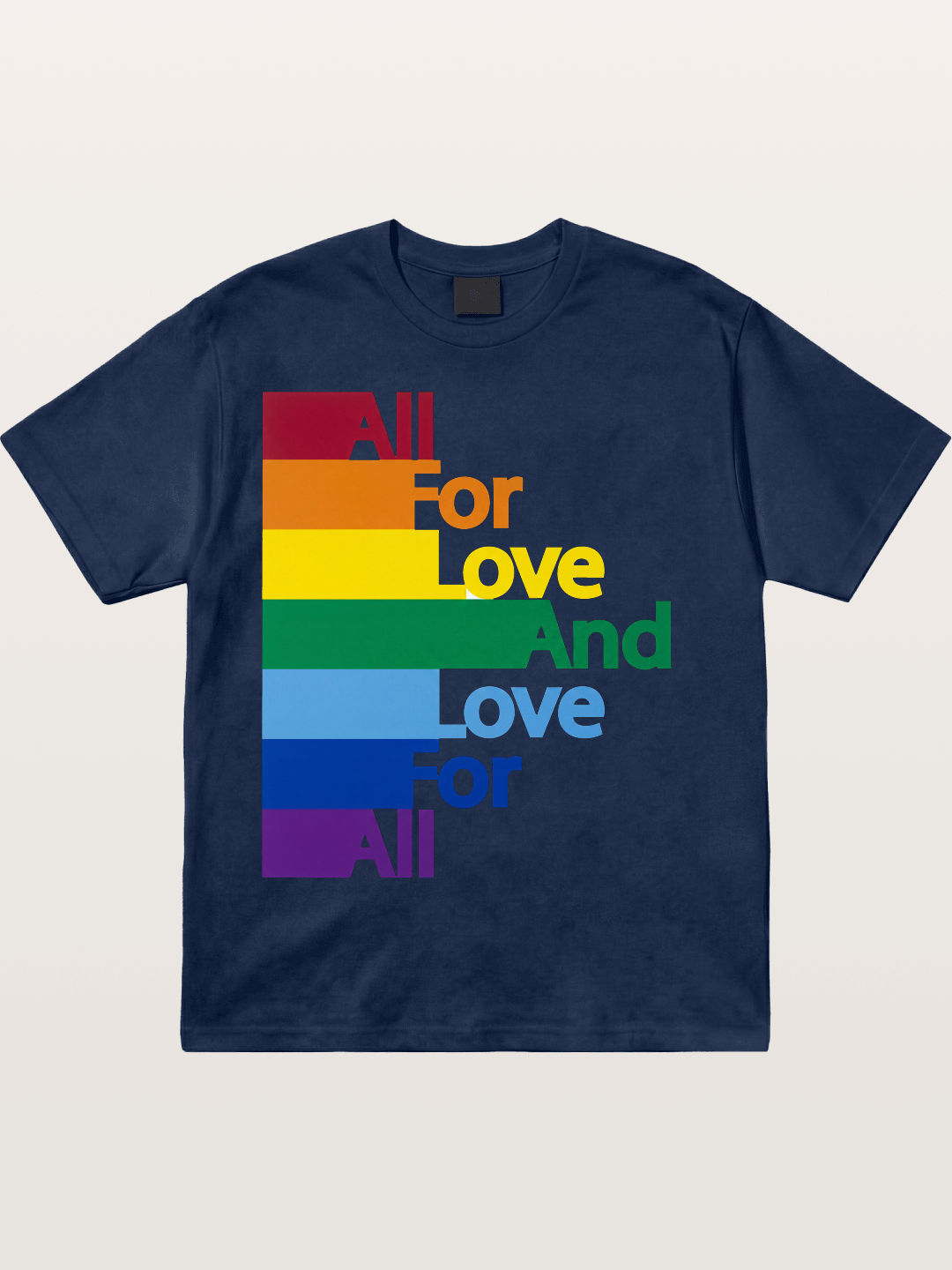 Love For All Pride Stripes Quote Cotton T-shirt