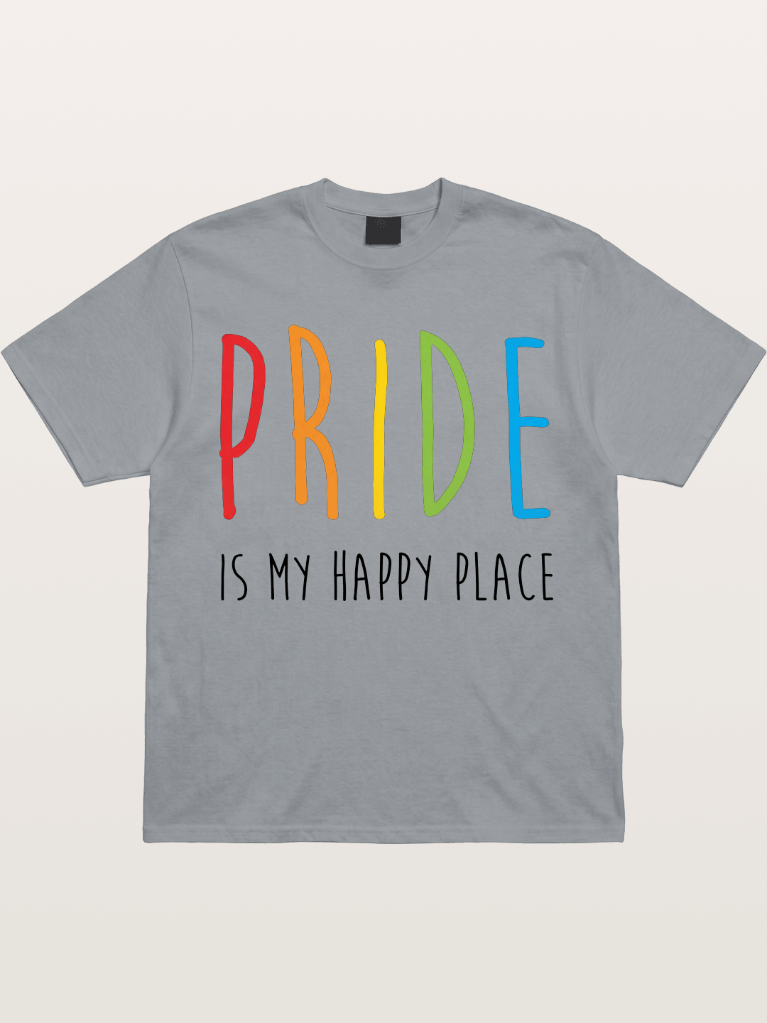 Pride Is My Happy Place Rainbow Text Gildan T-shirt