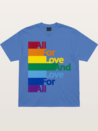 Love For All Pride Stripes Quote Gildan T-shirt