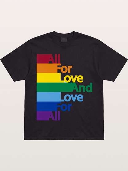Love For All Pride Stripes Quote Gildan T-shirt